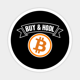 Buy and Hodl BTC Bitcoin Crypto Hodler Hold Magnet